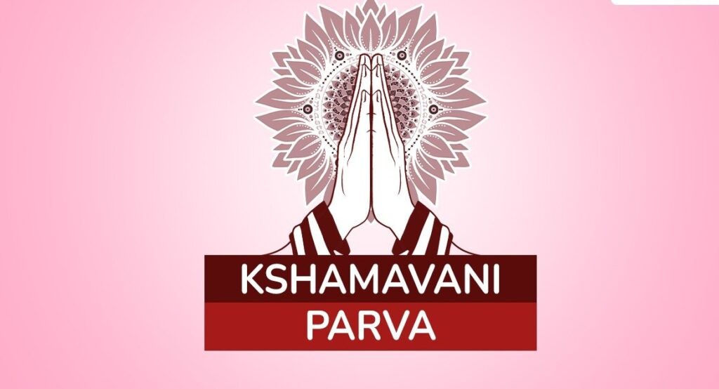 Kshamavani: The Jain festival of forgiveness, Dtd 19th Sept’24